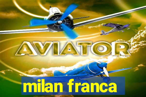 milan franca